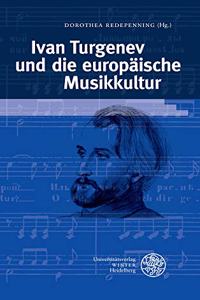 Ivan Turgenev Und Die Europaische Musikkultur