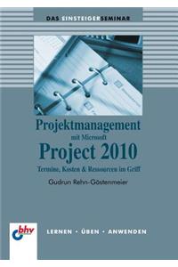 Projektmanagement mit Microsoft Project 2010