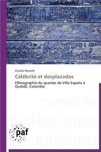Célébrité Et Desplazados
