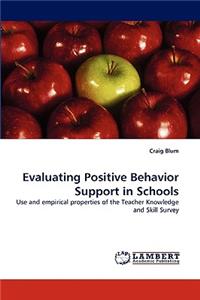 Evaluating Positive Behavior Support in Schools