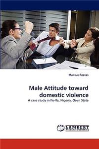 Male Attitude toward domestic violence