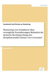 Monitoring von Schuldnern über vertragliche Formulierungen