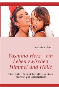 Yasmina Herz - ein Leben zwischen Himmel und Hölle