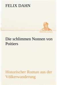 Die Schlimmen Nonnen Von Poitiers