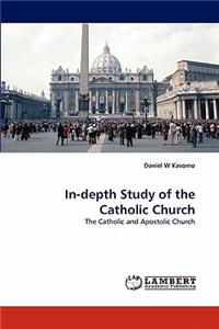 In-depth Study of the Catholic Church