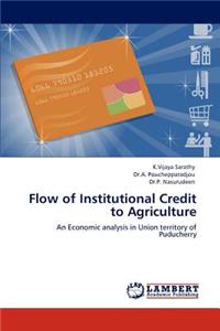 Flow of Institutional Credit to Agriculture