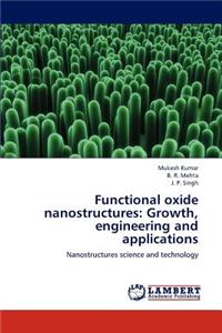 Functional oxide nanostructures