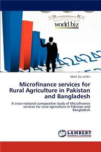Microfinance services for Rural Agriculture in Pakistan and Bangladesh