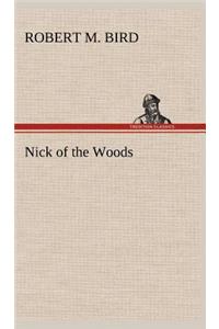 Nick of the Woods