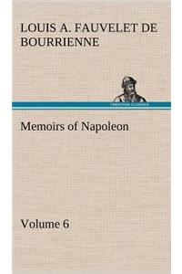 Memoirs of Napoleon - Volume 06