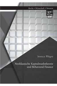 Neoklassische Kapitalmarkttheorie und Behavioral Finance