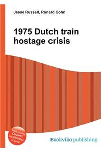 1975 Dutch Train Hostage Crisis