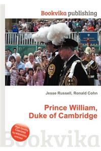Prince William, Duke of Cambridge