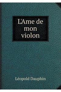 L'Ame de Mon Violon