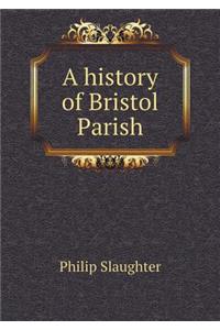 A History of Bristol Parish