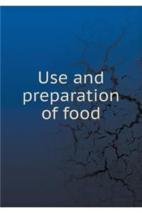 Use and Preparation of Food