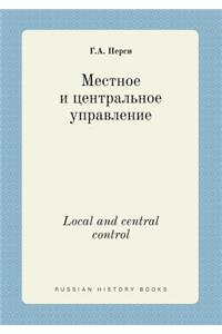 Local and Central Control