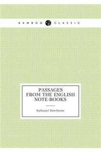 Passages from the English Note-Books