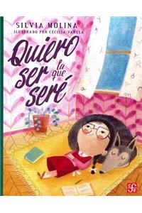 Quiero Ser La Que Sere