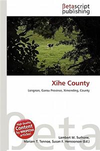 Xihe County