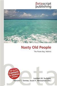 Nasty Old People