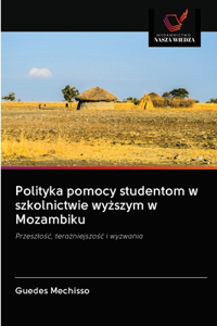 Polityka pomocy studentom w szkolnictwie wyższym w Mozambiku