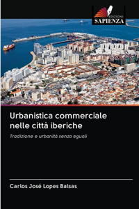Urbanistica commerciale nelle città iberiche