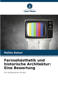 Fernsehästhetik und historische Architektur