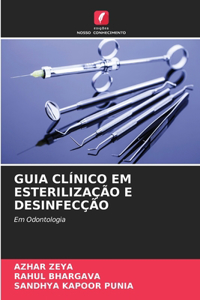 Guia Clínico Em Esterilização E Desinfecção