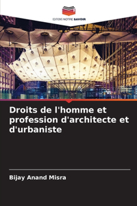 Droits de l'homme et profession d'architecte et d'urbaniste
