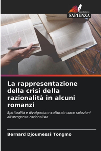 rappresentazione della crisi della razionalità in alcuni romanzi