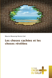 Les choses cachées et les choses révélées