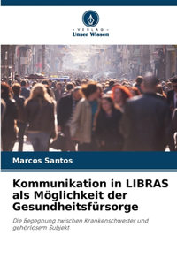 Kommunikation in LIBRAS als Möglichkeit der Gesundheitsfürsorge