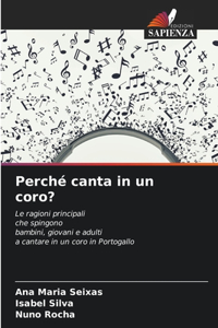 Perché canta in un coro?