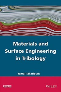 Materials and Surface Engineering in Tribology