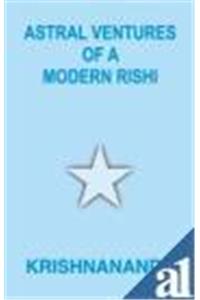 Astral ventures of a modern rishi