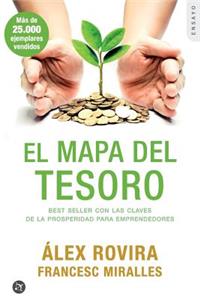 El Mapa del Tesoro: Best Seller Con Las Claves de la Prosperidad Para Emprendedores