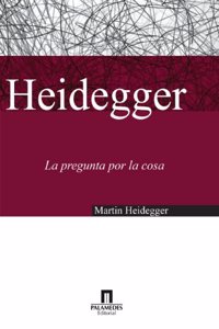 La Pregunta Por La Cosa