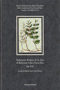 Exploracion botanica de las islas de Barlovento: Cuba y Puerto Rico. Siglo XVIII: 0