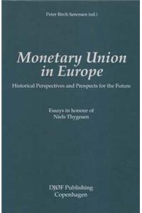 Monetary Union in Europe