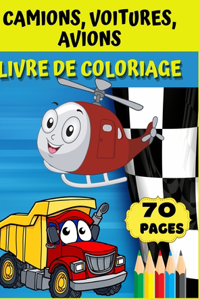 Camions, voitures, avions Livre de coloriage