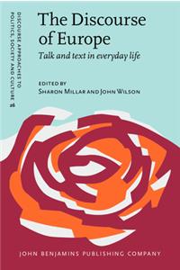 Discourse of Europe: Talk and Text in Everyday Life