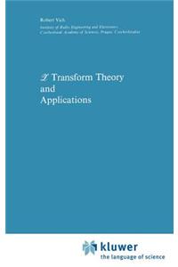 Z Transform Theory and Applications