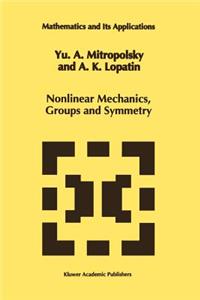 Nonlinear Mechanics, Groups and Symmetry