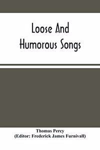 Loose And Humorous Songs