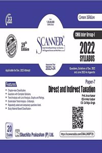 Scanner Green Edition for Direct and Indirect Taxation (Paper 7 | CMA Inter Group 1) - Including questions and solutions of December 2022 and June 2023 | 2022 Syllabus | Dec. 2023 Exam