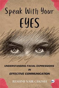 Speak With Your Eyes: Understanding Facial Expression for effective Communication