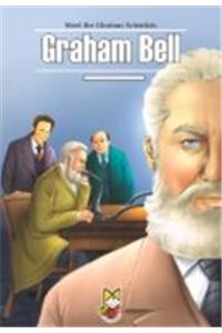 Meet the Glorious Scientists - Graham Bell