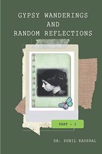 Gypsy Wanderings & Random Reflections