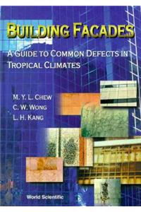 Building Facades: A Guide to Common Defects in Tropical Climates